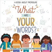 What are your words: a book about pronouns book cover