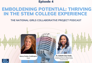 Episode 4: Emboldening Potential: Thriving in the STEM College Experience 