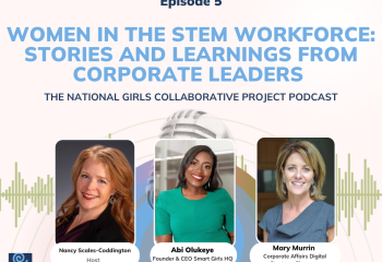 Women in the STEM Workforce: Stories and Learnings from Corporate Leaders 