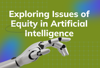 Exploring Issues of Equity in Artificial Intelligence - image of a robotic hand