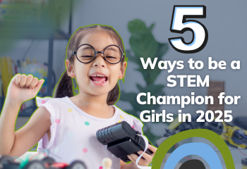 Young girl wearing round glasses holding remote control. Text reads 5 ways to be a stem champion for girls in 2025